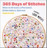 Arnold, S: 365 Days of Stitches - Steph Arnold - 9781419769771