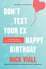 Don't Text Your Ex Happy Birthday - Nick Viall - 9781419771668