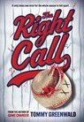 The Right Call - Tommy Greenwald - 9781419772856