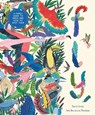 Fly: A Family Guide to Birds and How to Spot Them - David Lindo - 9781419773464