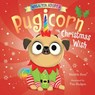 When You Adopt a Pugicorn: The Christmas Wish: A Board Book - Matilda Rose - 9781419776335