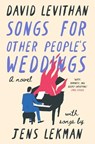 Songs for Other People's Weddings - David Levithan - 9781419778124