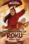 Avatar: The Last Airbender: The Awakening of Roku (Chronicles of the Avatar Book 6) - Randy Ribay - 9781419780660