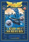 Raid of No Return: Bigger & Badder Edition (Nathan Hale's Hazardous Tales #7) - Nathan Hale - 9781419783302