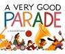 A Very Good Parade - Eleanor Davis - 9781419785733
