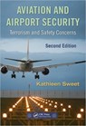 Aviation and Airport Security - Kathleen (West Fork Sweet - 9781420088168