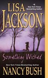 Something Wicked - Lisa Jackson ; Nancy Bush - 9781420118483
