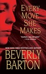 Every Move She Makes - Beverly Barton - 9781420118711