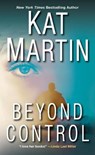 Beyond Control - Kat Martin - 9781420143195