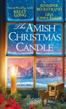 The Amish Christmas Candle - Kelly Long ; Jennifer Beckstrand ; Lisa Jones Baker - 9781420144185