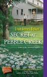 Secret at Pebble Creek - Lisa Jones Baker - 9781420147452