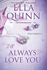 I'll Always Love You - Ella Quinn - 9781420148541