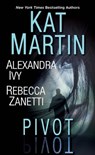 Pivot - Kat Martin ; Alexandra Ivy ; Rebecca Zanetti - 9781420151152
