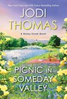 Picnic in Someday Valley - Jodi Thomas - 9781420151329