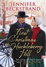 First Christmas on Huckleberry Hill - Jennifer Beckstrand - 9781420152067
