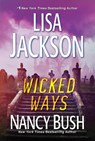 Wicked Ways - Lisa Jackson ; Nancy Bush - 9781420153262