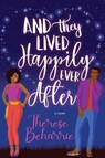And They Lived Happily Ever After - Therese Beharrie - 9781420153385