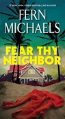 Fear Thy Neighbor - Fern Michaels - 9781420154269