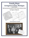 Family Maps of Livingston County, Michigan - Gregory a. Boyd J. D. - 9781420313932