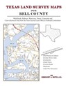 Texas Land Survey Maps for Bell County - Gregory a. Boyd J. D. - 9781420350258