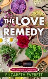 The Love Remedy - Elizabeth Everett - 9781420514469