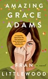 Amazing Grace Adams - Fran Littlewood - 9781420516579