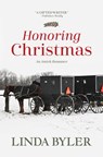 Honoring Christmas: A Historical Romance by an Amish Author - Linda Byler - 9781420518818