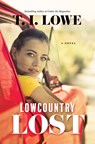 Lowcountry Lost - T. I. Lowe - 9781420520095
