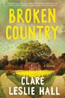 Broken Country - Clare Leslie Hall - 9781420520729