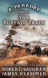The Buffalo Train - Robert Vaughan - 9781420521078
