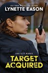 Target Acquired - Lynette Eason - 9781420521306