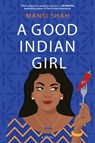 A Good Indian Girl - Mansi Shah - 9781420521412