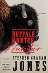 The Buffalo Hunter Hunter - Stephen Graham Jones - 9781420521634