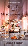 High Tea and Misdemeanors - Laura Childs - 9781420521672