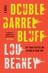 Double Barrel Bluff - Lou Berney - 9781420522839