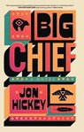 Big Chief - Jon Hickey - 9781420523577