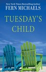 Tuesday's Child - Fern Michaels - 9781420524383