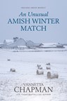 An Unusual Amish Winter Match - Vannetta Chapman - 9781420525311