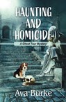 Haunting and Homicide - Ava Burke - 9781420525717