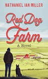 Red Dog Farm - Nathaniel Ian Miller - 9781420527025