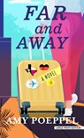 Far and Away - Amy Poeppel - 9781420527551