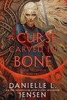 A Curse Carved in Bone - Danielle L. Jensen - 9781420528091