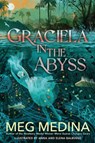 Graciela in the Abyss - Meg Medina - 9781420528138
