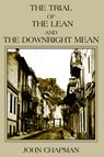 The Trial of the Lean and the Downright Mean - JOHN CHAPMAN - 9781420887099