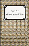 Pygmalion - George Bernard Shaw - 9781420925234