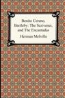 Benito Cereno, Bartleby - Herman Melville - 9781420925494
