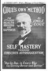 Self Mastery Through Conscious Autosuggestion - Emile Cou ; Emile Coue - 9781420928167