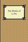 The Works of Li Po - Li Po - 9781420942965