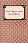 The Complete Poems of Anne Bronte - Anne Bronte - 9781420943962