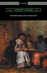 Incidents in the Life of a Slave Girl - Harriet Jacobs - 9781420952322